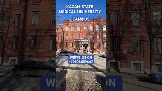 CAMPUS TOUR KAZAN STATE MEDICAL UNIVERSITY RUSSIA #kazanmbbs #russiambbs #abroadmbbs #mbbs #russia