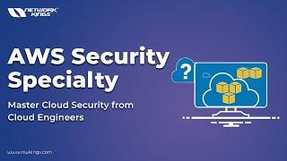 AWS Security Specialty Live Webinar: Learn from Cloud Engineers || Coming Soon