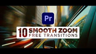10 FREE Smooth Zoom Transitions Preset Pack for Premiere Pro - Sam Kolder Style