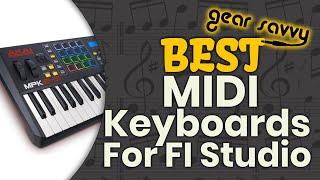 Best MIDI Keyboards For FL Studio  (2020 Round-up) | Gear Savvy