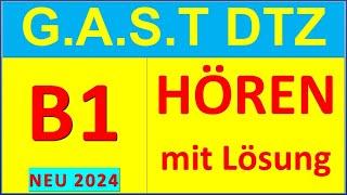 G.A.S.T DTZ B1, Hören 1-4, Prüfung B1 Neu 2024