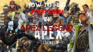 How to find YOUR Main in Apex Legends - Guide - Apex Legends