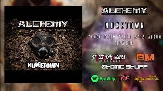 Alchemy - "Nuketown" Official Audio Streaming