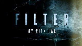 FILTER by Rick Lax [theory11]