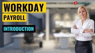 Introduction to Workday Payroll | ZaranTech