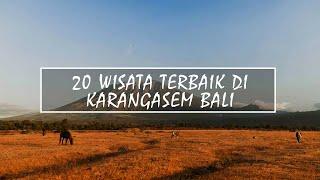 20 WISATA TERBAIK DI KARANGASEM BALI - 20 BEST HOLIDAY DESTINATION IN KARANGASEM BALI