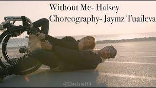 Chelsie Hill & Jaymz Tuaileva || Without Me by Halsey