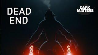 DEAD END - Werewolf horror short | Dark Matter Presents