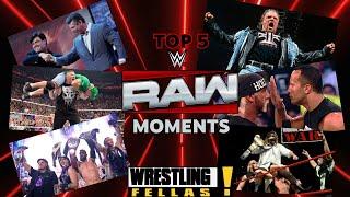 THE FELLAS TOP 5 WWE RAW MOMENTS