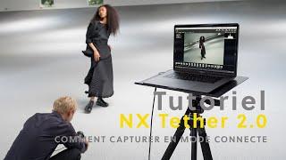 NX TETHER 2.0 | Comment capturer en Mode Connecté