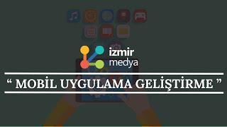 Mobil Uygulama Geliştirme