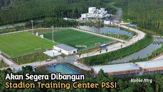 IKN Terkini!! Update Kondisi Terkini Training Center PSSI Dan Melihat Lokasi Bank BRI dan Mandiri