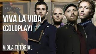 How to play Viva La Vida by Coldplay on Viola (Tutorial)