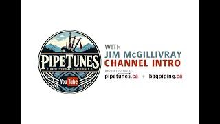 Welcome to The Pipetunes Channel