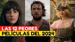 LAS 12 PEORES PELÍCULAS DEL 2024