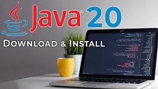 How To Download & Install Java 20