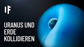 Was wäre wenn Uranus mit der Erde kollidierte?