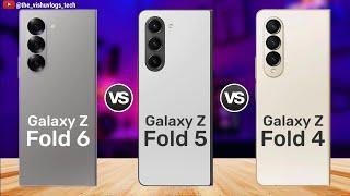 Samsung Galaxy Z Fold 6 vs Z Fold 5 vs Z Fold 4:  What's New and What's Improved?" 