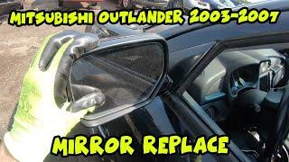 Mitsubishi Outlander 2002-2006 Side Mirror Replacement Tutorial
