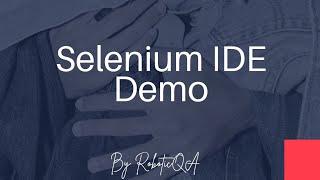 What is Selenium IDE?  Selenium IDE installation and demo