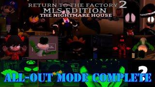 Five Nights At Wario's: Return To The Factory 2: MLS Edition: The Nightmare House | All-Out Mode