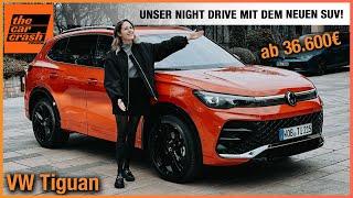 VW Tiguan im Test (2024) Night Drive mit dem neuen SUV ab 36.600€! Fahrbericht | Review | Elegance