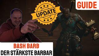 Diablo 4 | BASH BARBAR - UPDATE | Der Stärkste Barb der Season!