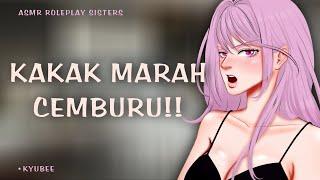 Kakak Marah Cemburu!! | ASMR Kakak Perempuan | Roleplay Sister