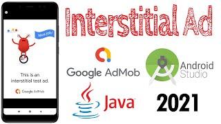 AdMob Interstitial Ad Tutorial 2021 - Android Studio - Google Ad SDK 19.7.0