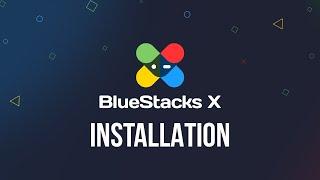 How to Install BlueStacks X in 2024