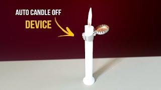 How to make an Automatic Candle Extinguisher | DIY auto candle off device