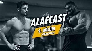 ALAFCAST 9 | NASIL AĞIRSAĞLAM OLUNUR ? @ağırsağlam