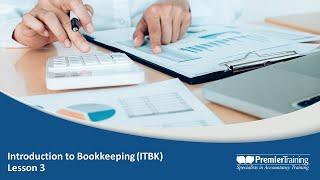 AAT Q2022 Level 2 - Introduction to Bookkeeping (ITBK) - Lesson 3 of 3