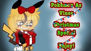 My Pokémon AU As Vines [] Gacha Pokémon [] Christmas Special  [] Read Description