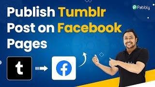 Publish Tumblr Post on Facebook Pages