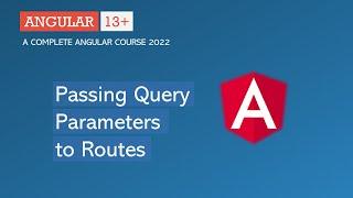 Passing Query Parameters to Route | Angular Route | Angular 13+