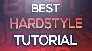 FL Studio - BEST Hardstyle Tutorial 2019