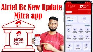 airtel payment bank bc agent new update ! airtel payment bank new update 2024 ! mitra app new update