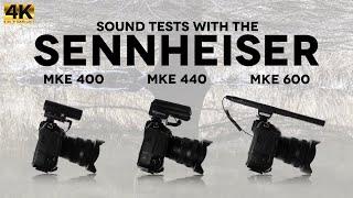 Sound Tests with the Sennheiser MKE 400, MKE 440, and MKE 600 Microphones in 4k