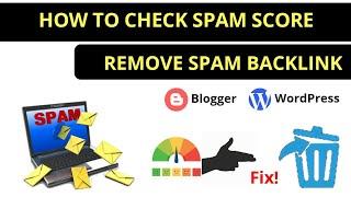 How to Check and Fix Spam Score to your Blogs || FREE Tool