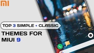 Top 3 Simple + Classic Theme For MIUI 9