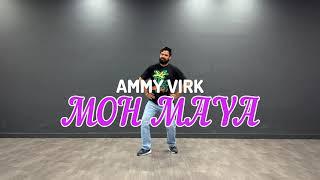 Ammy Virk : Moh Maaya | Bhangra By Jeet