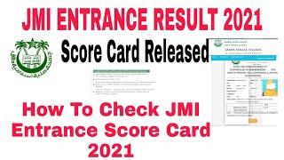 Jamia Millia Islamia Entrance Test Score Card UG/PG/School 2021 || jamia score card kaise dekhe 2021