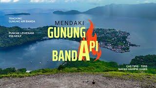 MENDAKI GUNUNG API BANDA‼️ | Gas tipis-tipis nafas hampir habis