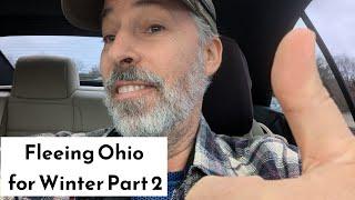 Part 2 ~ Leaving Ohio for the Winter (Drivin Ramblin & Unpackin)