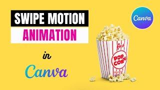 How to create Animated SWIPE MOTION in Canva