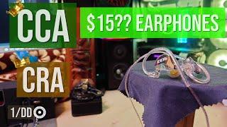 $15 CCA CRA 1/DD Earphones. (Better than ZEX PRO?)