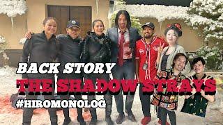 Back Story of Filming 'The Shadow Strays' Netflix - HiroMonolog [2024.11.12]