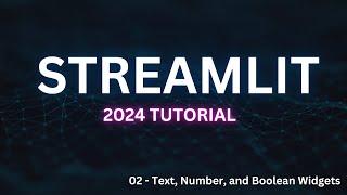 Mastering Streamlit in 2024: Creating Interactive Applications with Input Widgets (02)