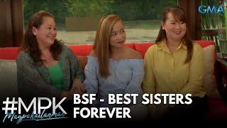 BSF - BEST SISTERS FOREVER! | Magpakailanman Full Episode